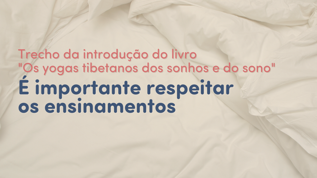 É importante respeitar os ensinamentos