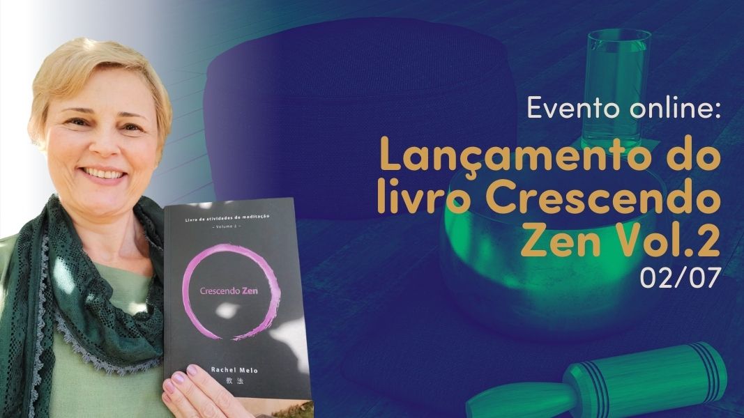 Lançamento do livro Crescendo Zen Vol.2