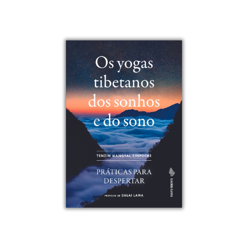 Os yogas tibetanos dos sonhos e do sono