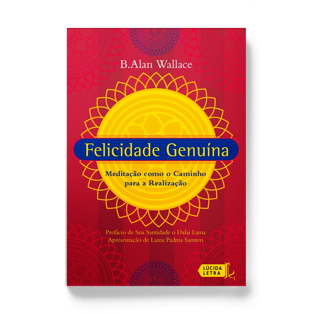 Felicidade genuína: Meditação como o caminho para a realização